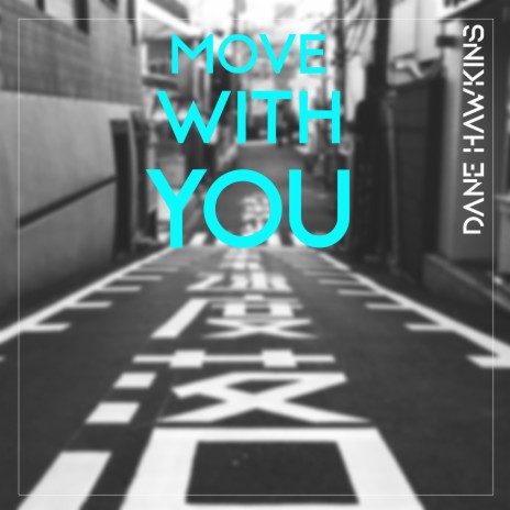 Move with you | Boomplay Music