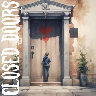 Closed doors lyrics | Boomplay Music