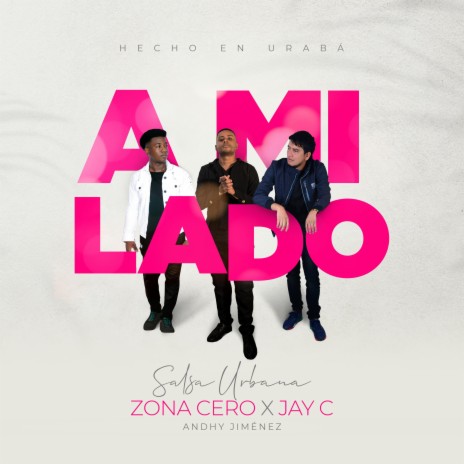 A Mi Lado (Zona Cero) ft. Jay C | Boomplay Music