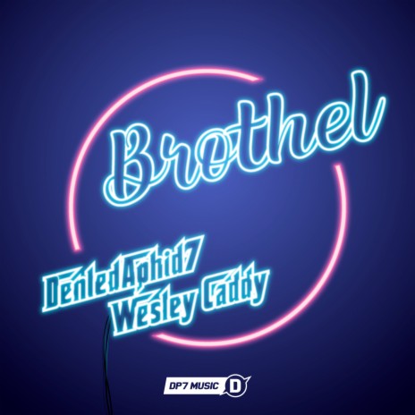Brothel (Extended Mix) ft. DentedAphid7
