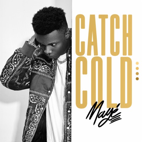 Catch Cold | Boomplay Music
