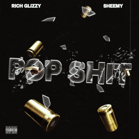 Pop Shit ft. Rich glizzy