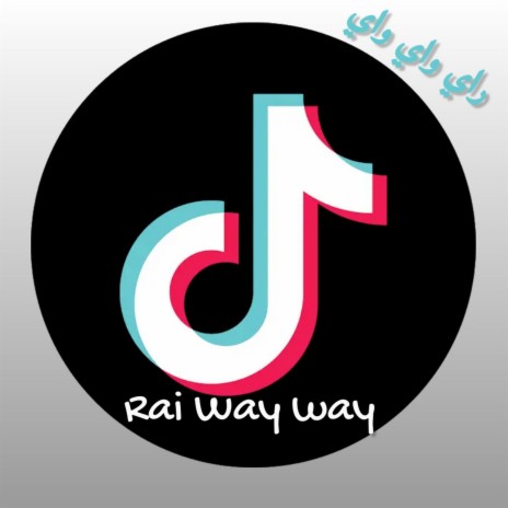 Rai Way Way ft. Dj Abed | Boomplay Music