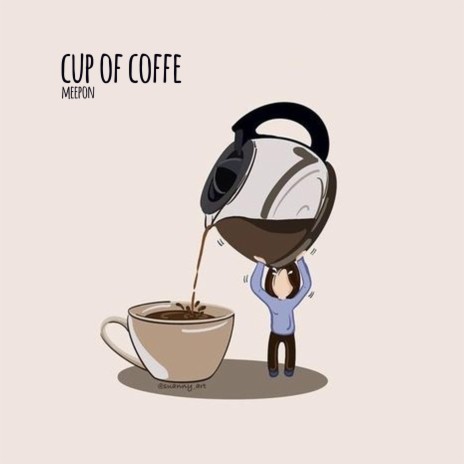 Cup of Coffee | Boomplay Music