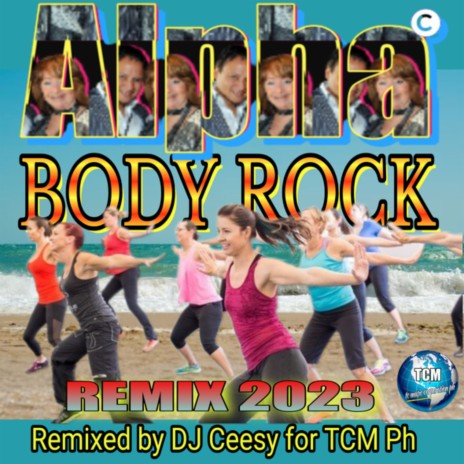 Body Rock (2023 Remastered Remix) ft. DJ Ceesy