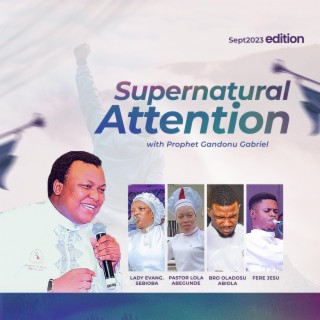 Supernatural Attention