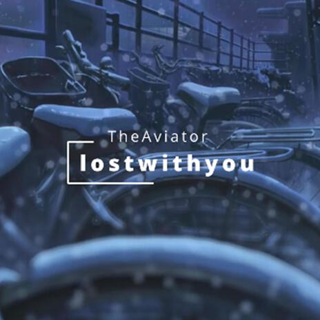 lostwithyou | Boomplay Music