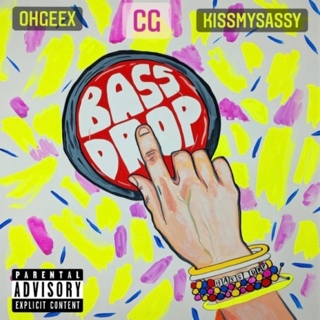 Bass Drop ft. Kissmysassy & OhGeeX | Boomplay Music