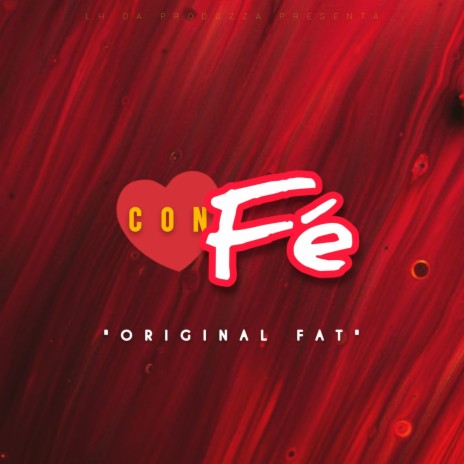 Fe ft. Original Fat