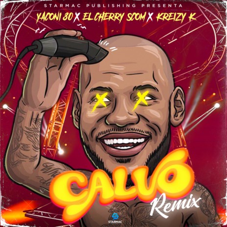 Calvo (Remix) ft. kreizy k & Yaconi 30 | Boomplay Music