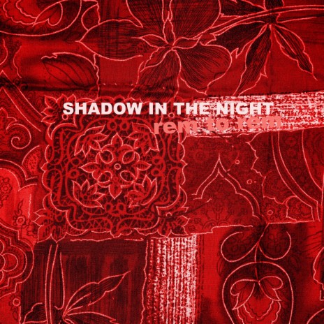 Shadow in the Night | Boomplay Music