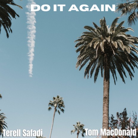 Do it Again ft. Tom MacDonald | Boomplay Music