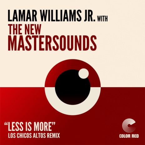 Less Is More (Los Chicos Altos Remix) ft. The New Mastersounds & Eddie Roberts | Boomplay Music