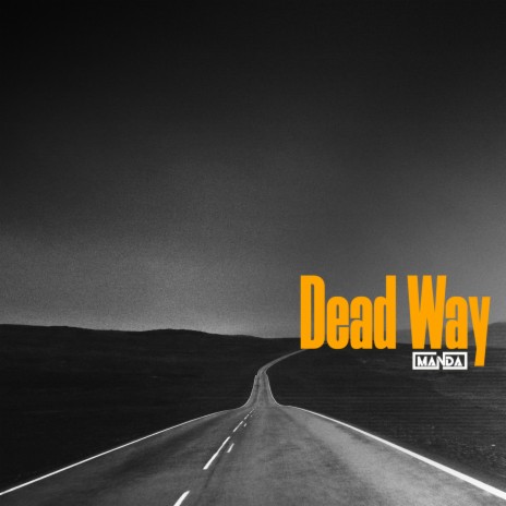 Dead Way (Radio Edit)
