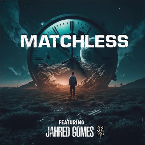 Matchless | Boomplay Music