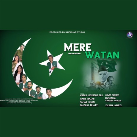 Mere Watan ft. Vanasa Sohail, Fahad Khan, Haris Bazmi, Sanwal Bhatti & Anum Ashraf | Boomplay Music