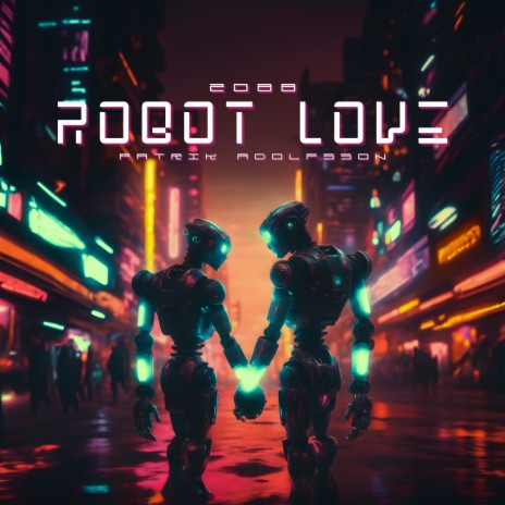 2088: Robot Love | Boomplay Music