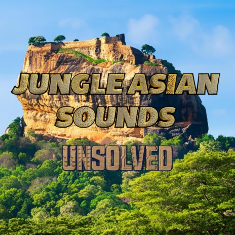 Jungle asian sounds