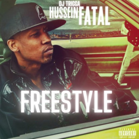 Hussein Fatal Freestyle ft. Hussein Fatal | Boomplay Music