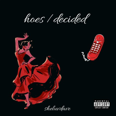 hoes / decided | Boomplay Music