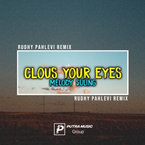 Clous your eyes (Remix) | Boomplay Music