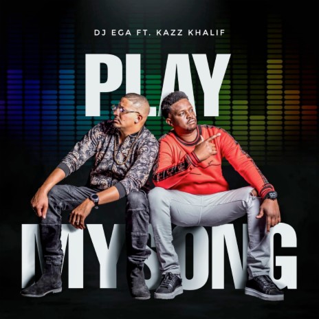 Play My Song ft. Kazz Khalif | Boomplay Music