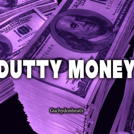 DUTTY MONEY | Boomplay Music