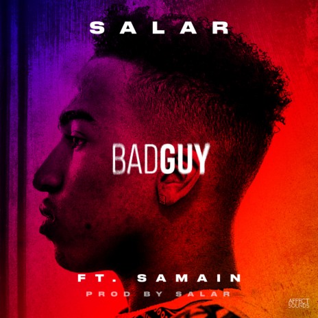 Bad Guy ft. Samain | Boomplay Music