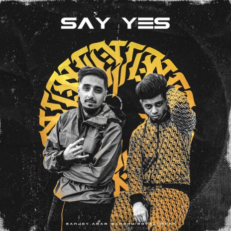 Say Yes ft. Amar Sandhu & Royal Maan | Boomplay Music