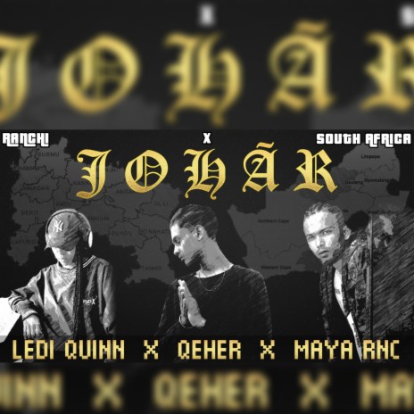 Johaar ft. Maya RNC & Ledi Quinn | Boomplay Music