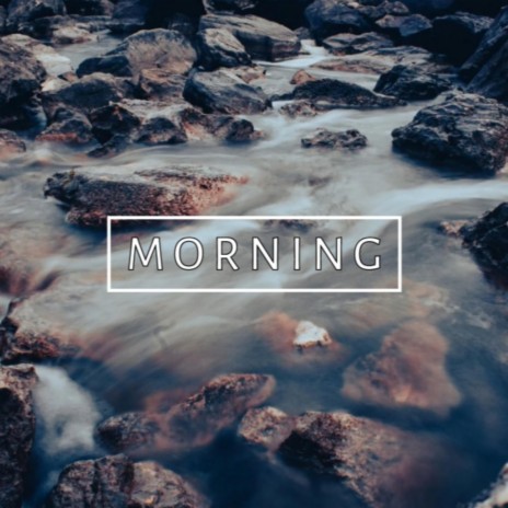 Morning | Boomplay Music