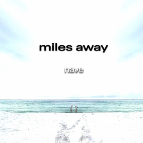 miles away | Boomplay Music
