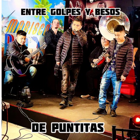 Entre golpes y besos - De puntitas | Boomplay Music