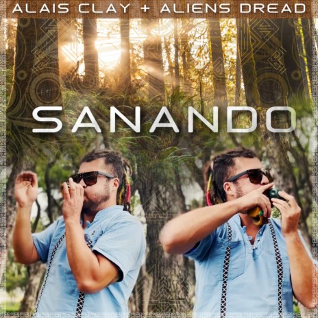 Sanando ft. Aliens Dread | Boomplay Music