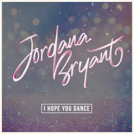 I Hope You Dance | Boomplay Music