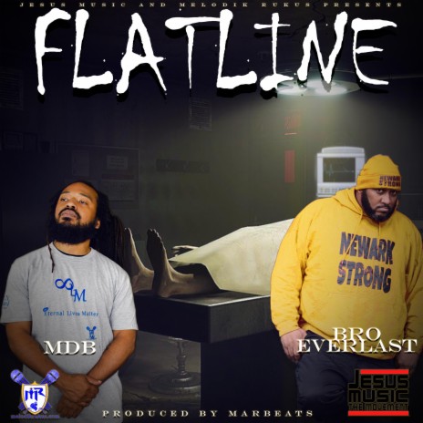 Flatline ft. Bro Everlast | Boomplay Music