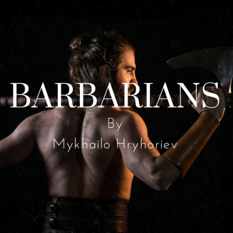 Barbarians | Boomplay Music