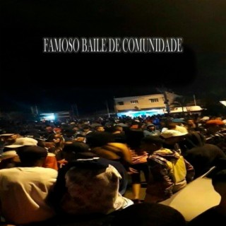 FAMOSO BAILE DE COMUNIDADE