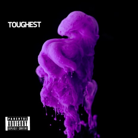 Toughest | Boomplay Music