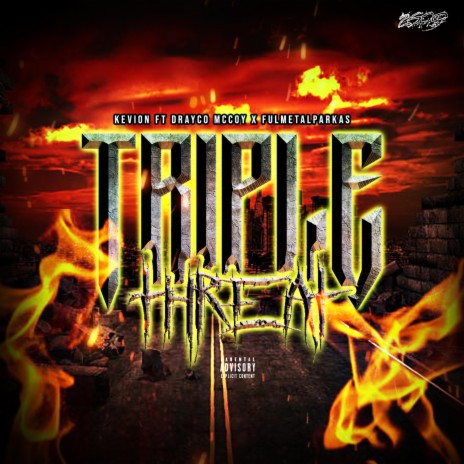 Triple threat ft. Drayco McCoy & fulmetalparka$ | Boomplay Music