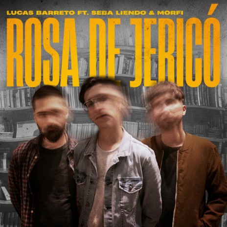Rosa de Jericó ft. Seba Liendo & Morfi | Boomplay Music