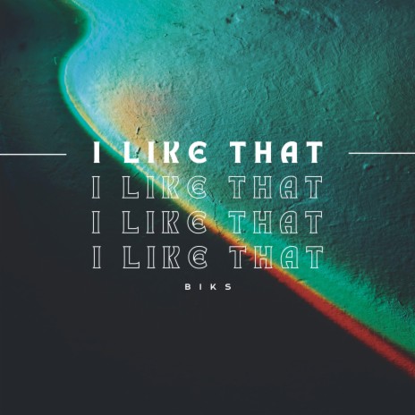 I Like That | Boomplay Music