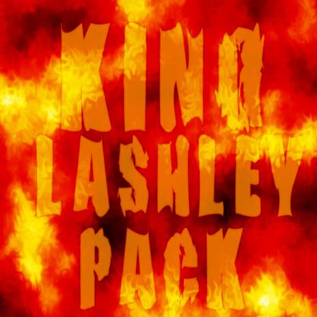 King Lashley Pack | Boomplay Music