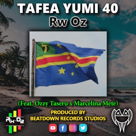 Tafea yumi 40 ft. Ozzy Taseru & Marcelina Mete | Boomplay Music