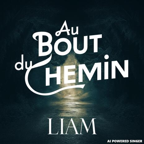 Au bout du chemin | Boomplay Music