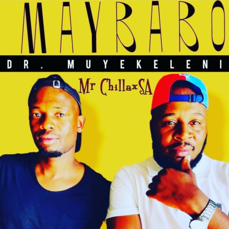Maybabo ft. Mr chillax sa | Boomplay Music
