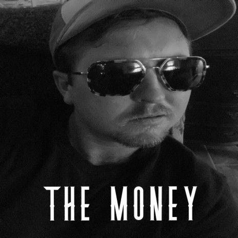 The Money | Boomplay Music