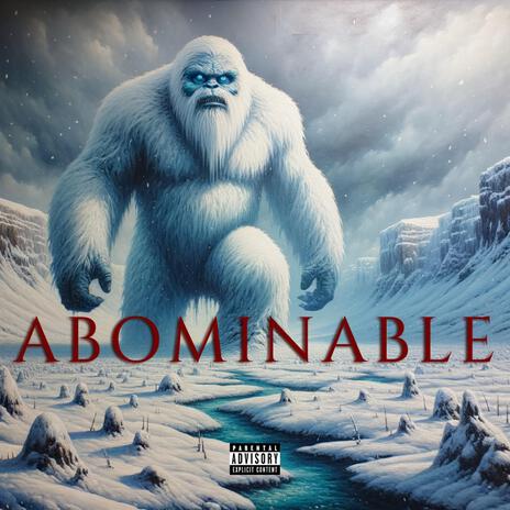 ABOMINABLE | Boomplay Music