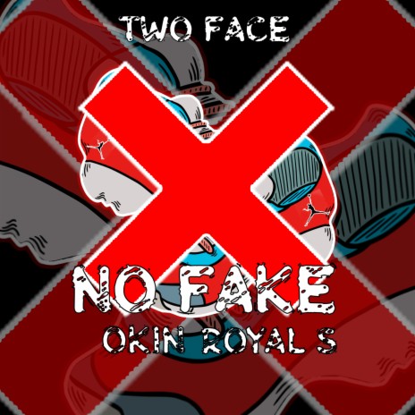 NO FAKE (feat. Okin & Royal S) | Boomplay Music
