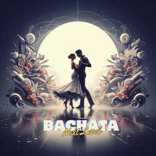 Bachata Next Level